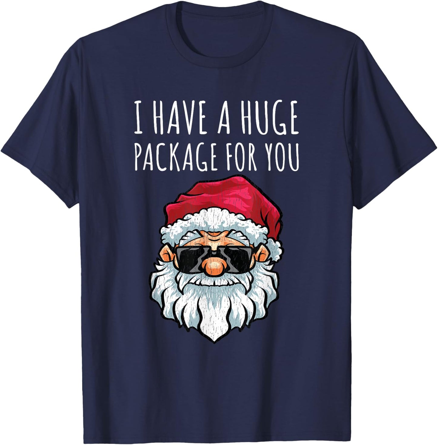 Dirty Christmas Shirt Naughty Raunchy Shirt Package T-Shirt - T-Shirt | Navy