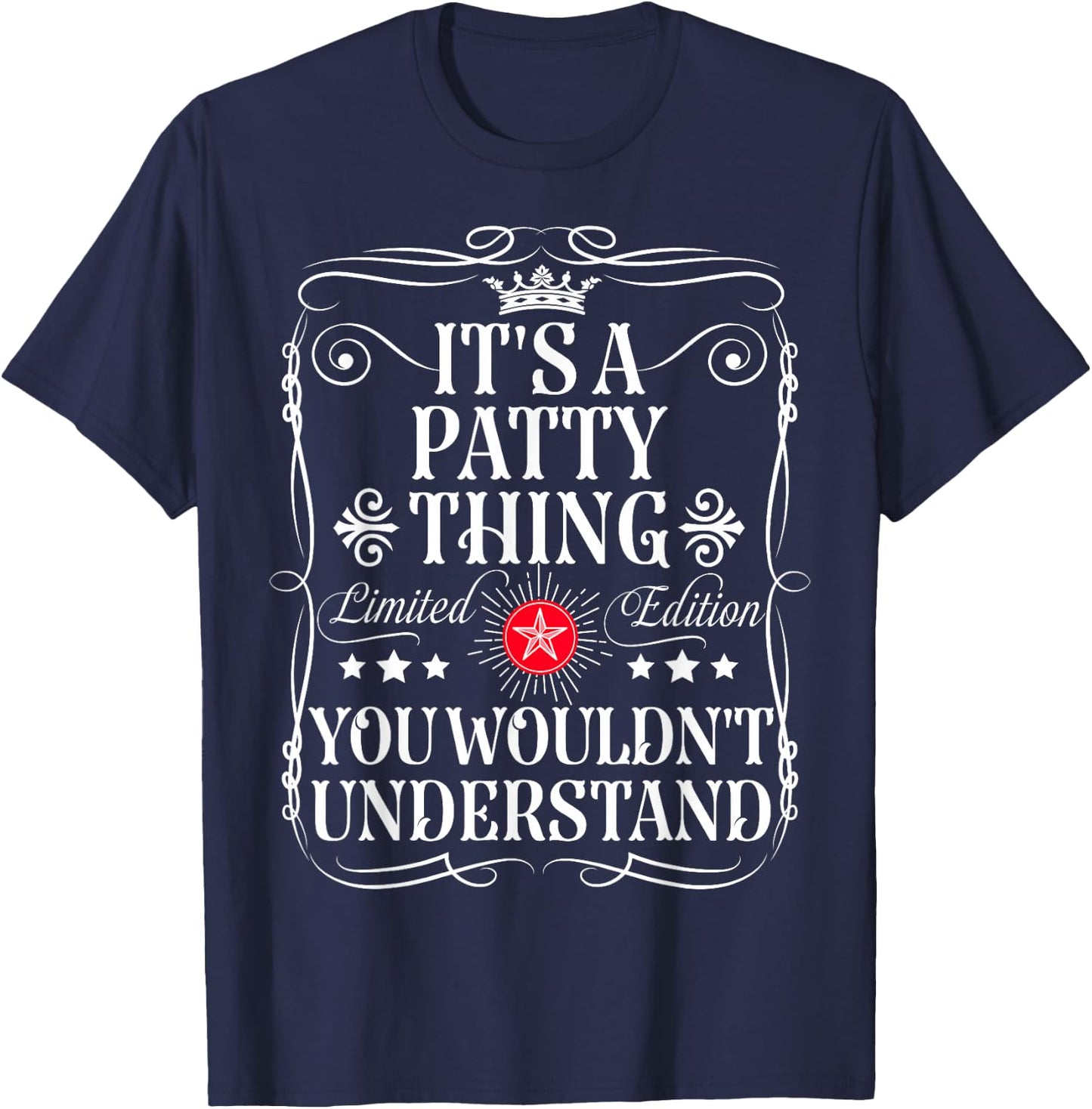 Patty Name Its A Patty Thing You Wouldn't Understand T-Shirt - T-Shirt | Navy