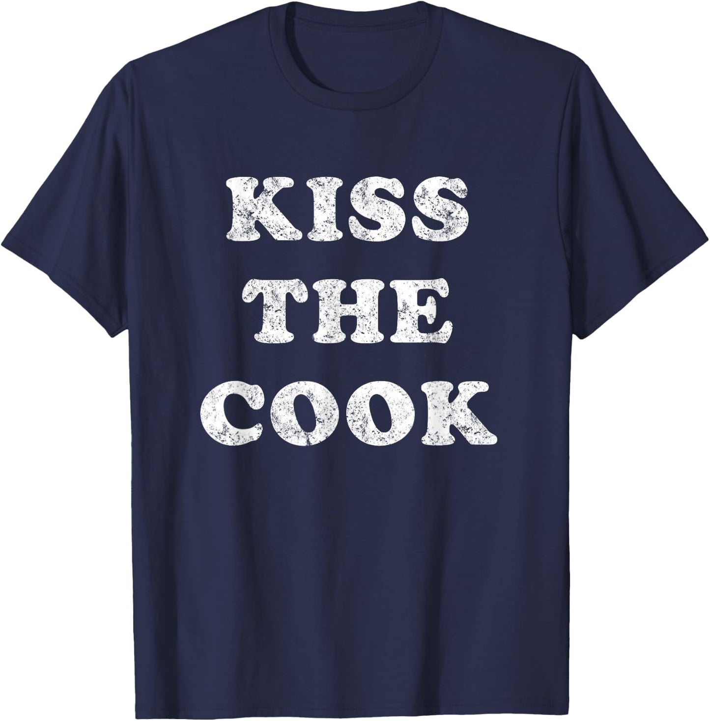 Kiss The Cook T-Shirt - T-Shirt | Navy