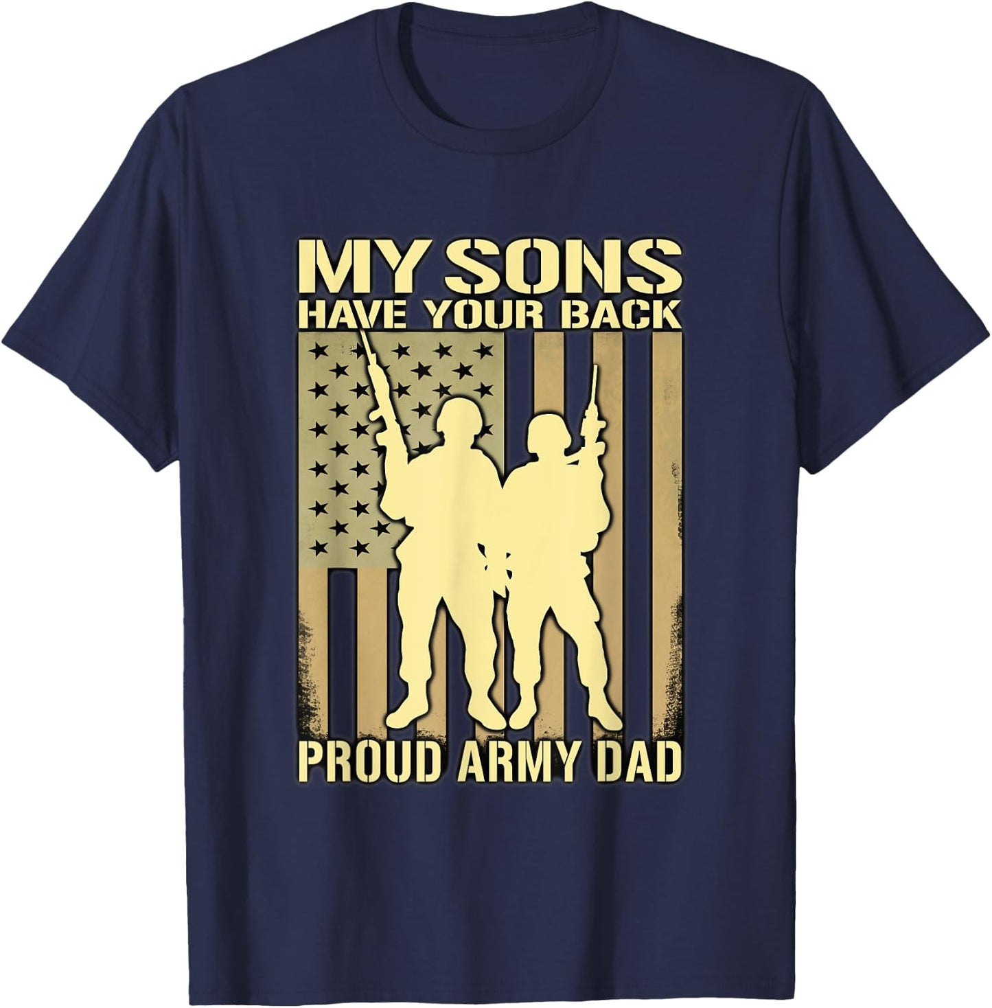 My Two Sons Have Your Back - Proud Army Dad Military Father T-Shirt - T-Shirt | Navy