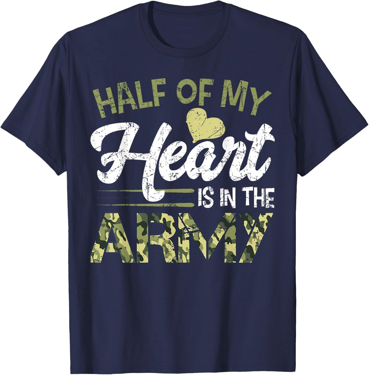 Army Wife For Girl - Half Of My Heart Is In The Army T-Shirt - T-Shirt | Navy