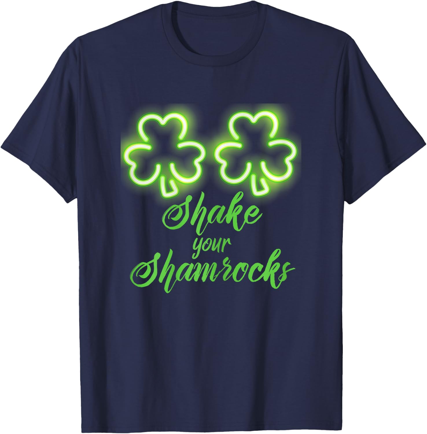 Funny St Patricks Day Shake Your Shamrocks T-Shirt - T-Shirt | Navy