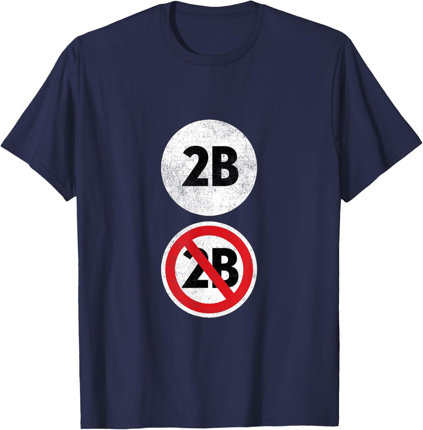 2B Or Not 2B - Funny English Teacher Shirt T-Shirt - T-Shirt | Navy