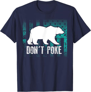 Don't Poke Funny Bear Shirt | Cute Superhero Bear USA Gift T-Shirt - T-Shirt | Navy