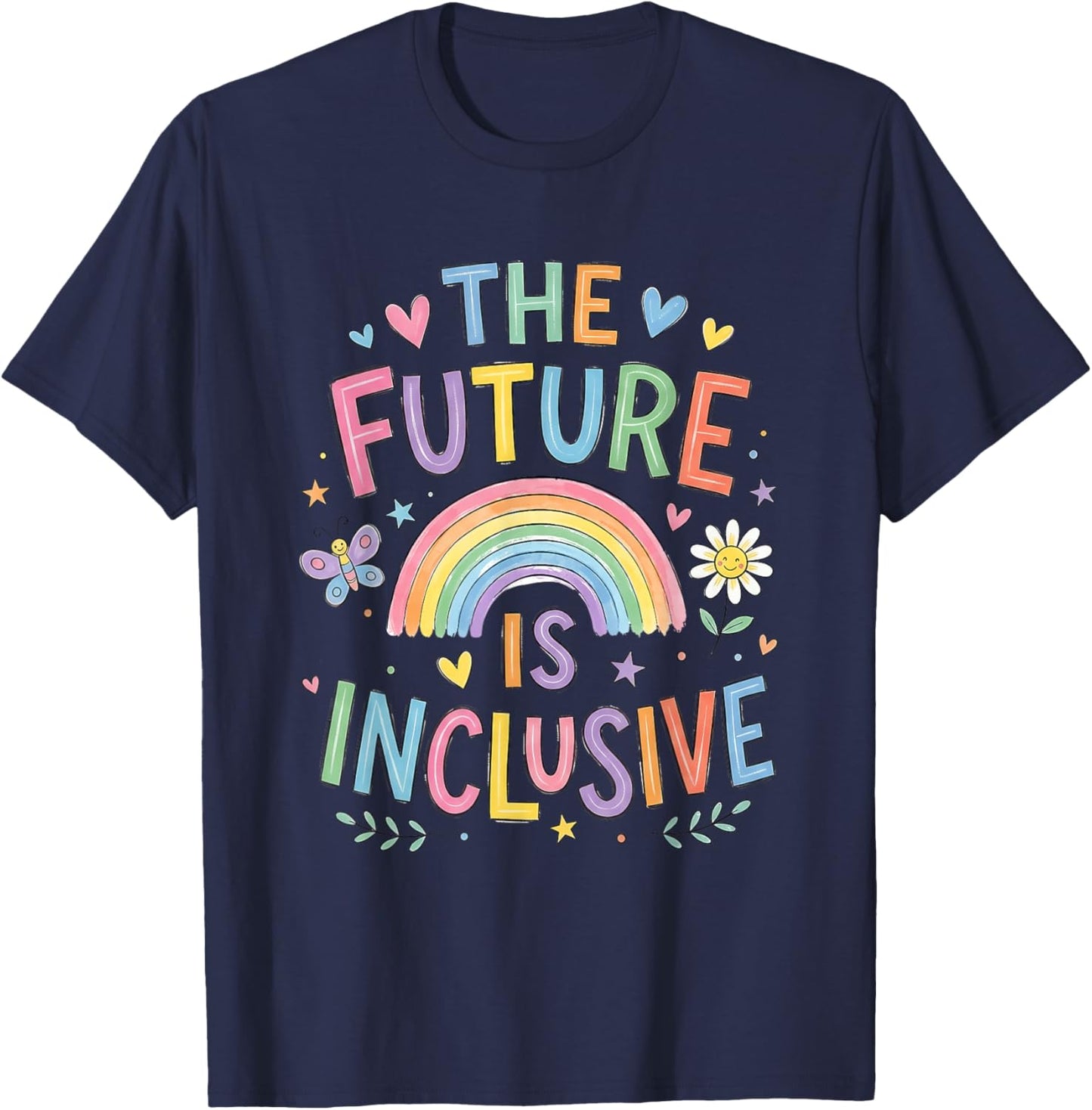 The Future is Inclusive Rainbow LGBTQ Pride Month Equality T-Shirt - T-Shirt | Navy