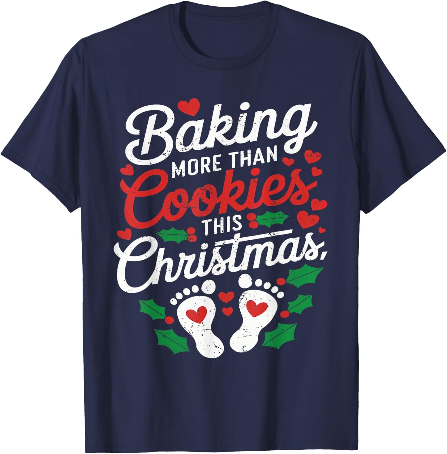 Baking More Than Cookies This Christmas Baby Announcement T-Shirt - T-Shirt | Navy