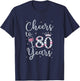Cheers to 80 Years 1939 80th Birthday Gift T-Shirt - T-Shirt | Navy
