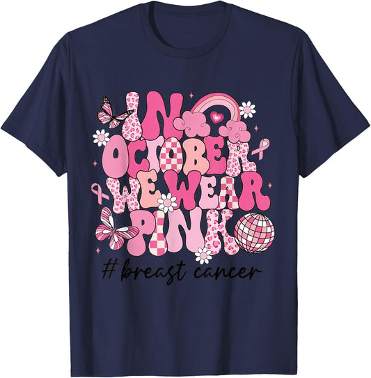 In October We Wear Pink Retro Groovy Breast Cancer Awareness T-Shirt - T-Shirt | Navy