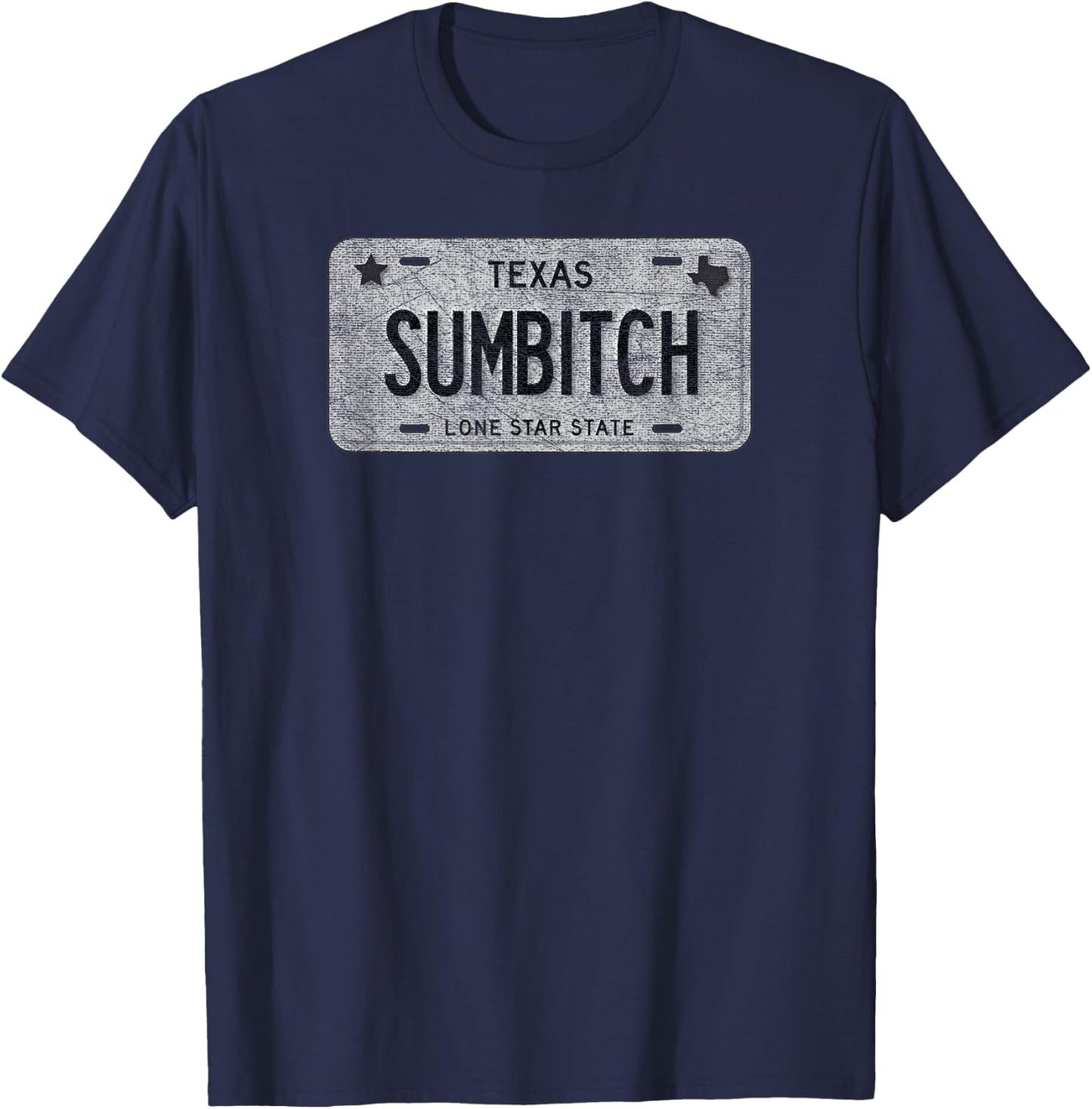 Funny TX State Vanity License Plate Sumbitch T-Shirt - T-Shirt | Navy