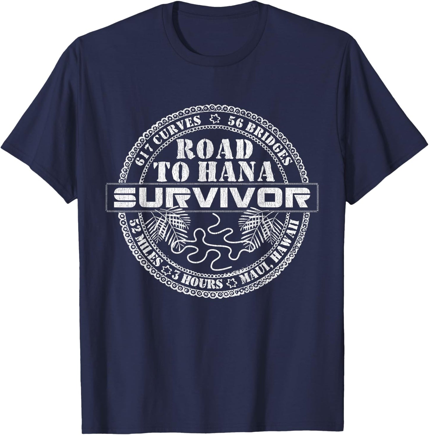 Road To Hana Survivor Maui Hawaii Lover Traveler T-Shirt - T-Shirt | Navy