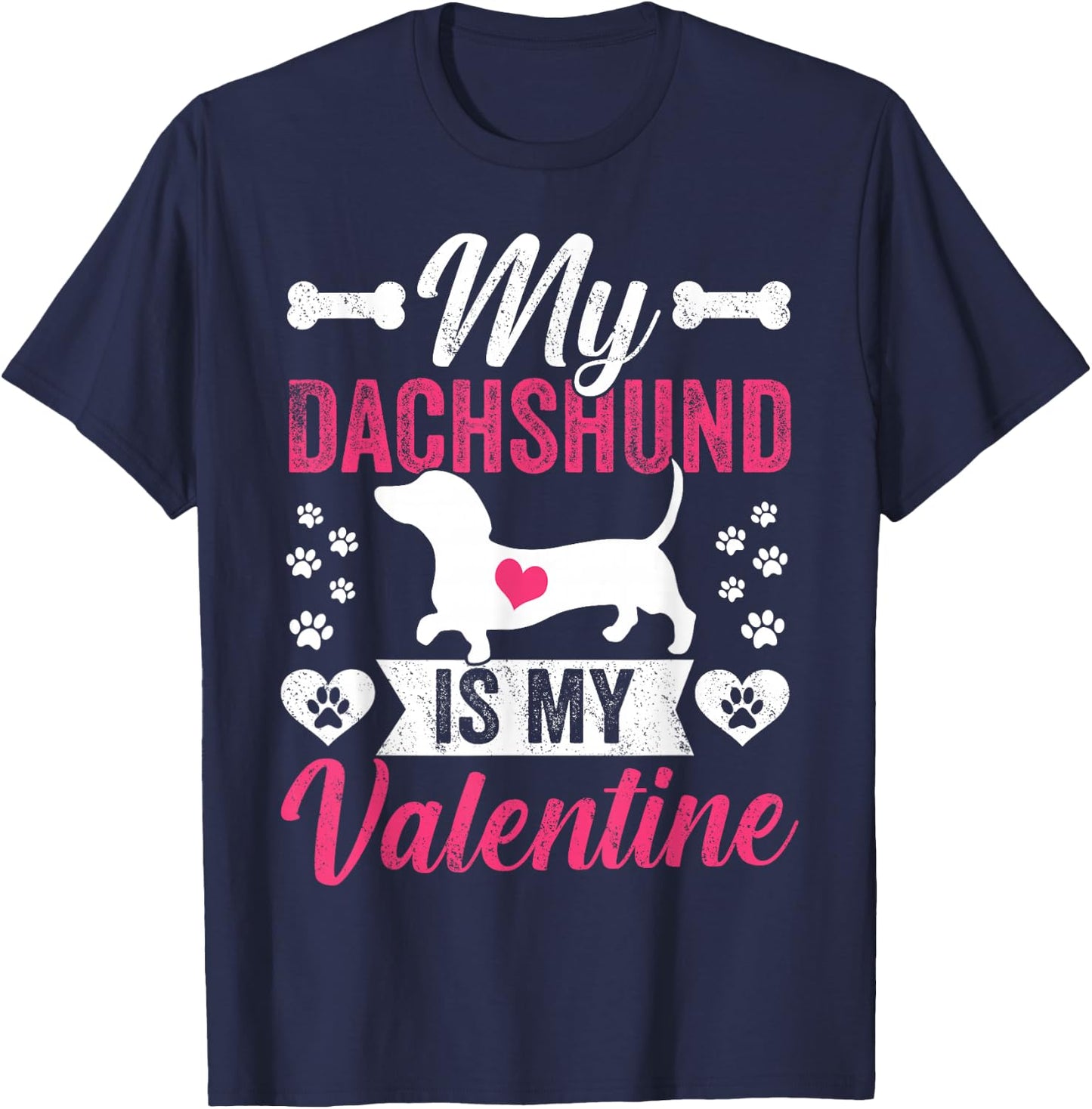 My Dachshund Is My Valentine Dog Mom Lovers Valentines Day Women Girls Kids T-Shirt - T-Shirt | Navy