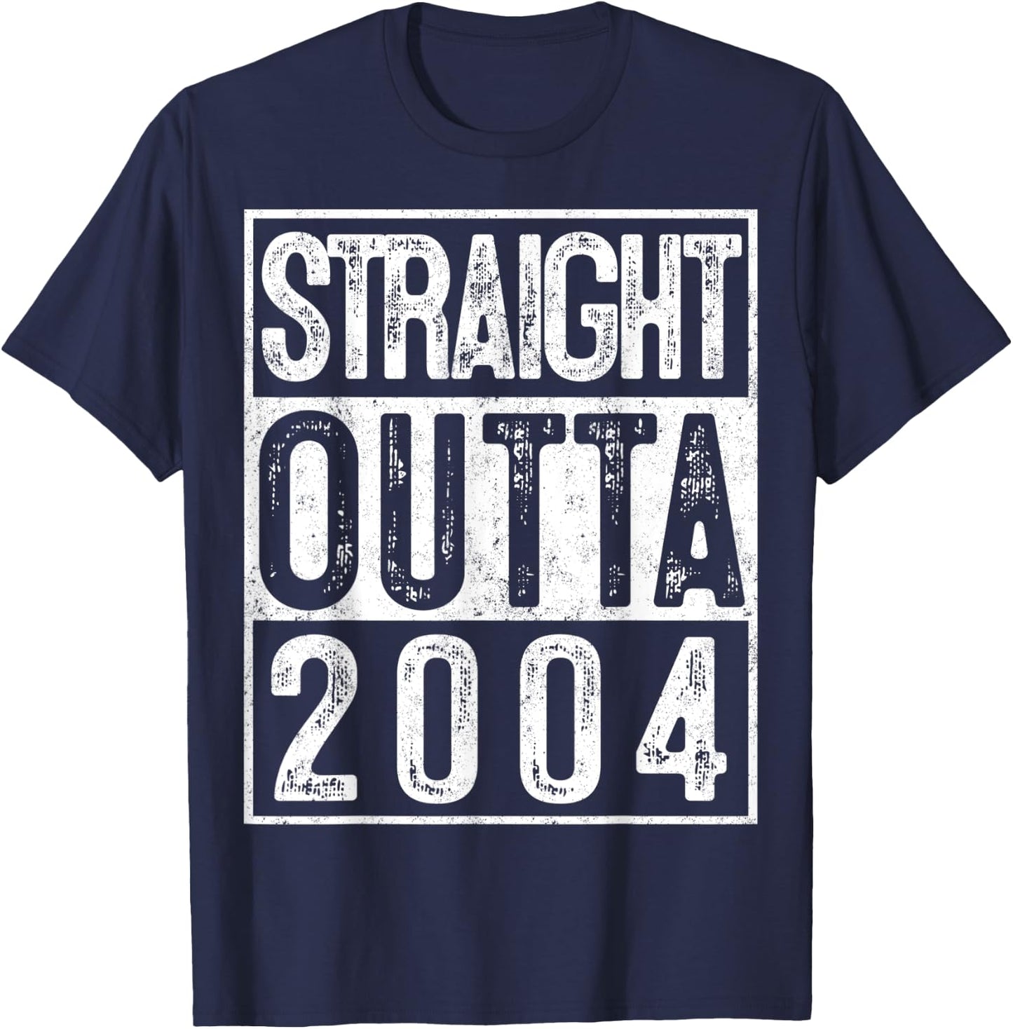 15th Birthday Straight Outta 2004 Gift 15 Year Old Party T-Shirt - T-Shirt | Navy
