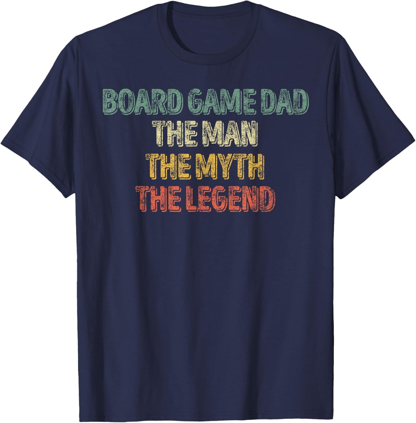 Board Game Dad The Man The Myth The Legend Shirt Christmas T-Shirt - T-Shirt | Navy