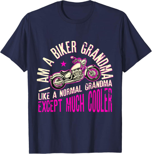 I Am A Biker Grandma Motorcycle Quote T-Shirt - T-Shirt | Navy