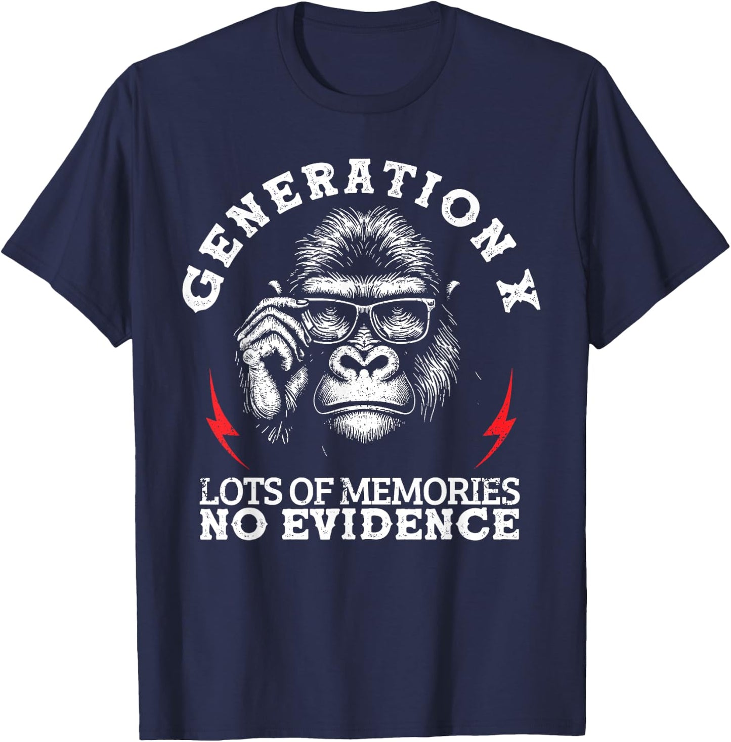 Generation X Lots of Memories No Evidence Monkey Saying T-Shirt - T-Shirt | Navy
