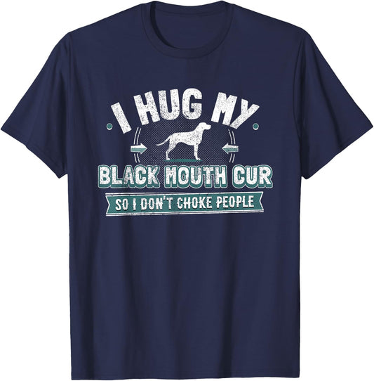 Black Mouth Cur Owner Gift - Dog Humor Saying Women T-Shirt - T-Shirt | Navy