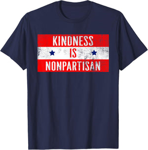 Kindness Is Nonpartisan Political Good Life Women Men Gift T-Shirt - T-Shirt | Navy