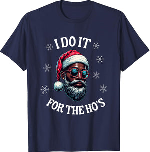 I Do It For The Hos African American Santa Black Christmas T-Shirt - T-Shirt | Navy