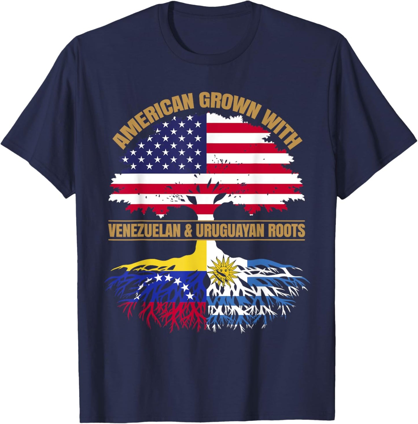 Heritage American Grown with Venezuelan Uruguayan Roots T-Shirt - T-Shirt | Navy
