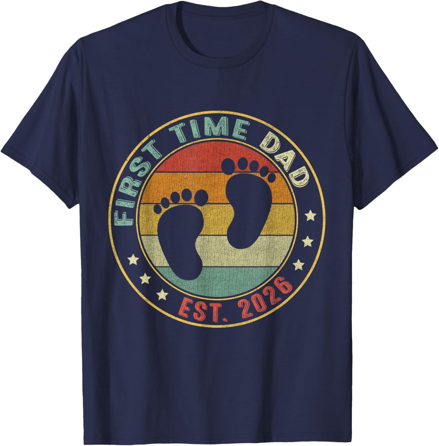 First Time Dad 2026 Pregnancy Expecting Baby Funny Father T-Shirt - T-Shirt | Navy