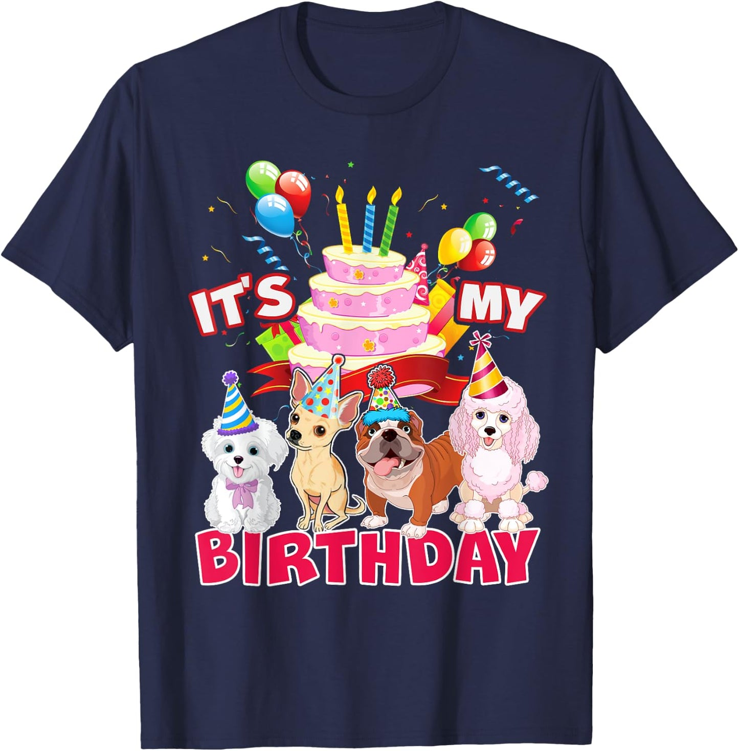 Cute It's My Birthday Dog and Puppy Theme Party Day Costume Men Women Girls Kids T-Shirt - T-Shirt | Navy