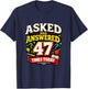 Asked and Answered 47 Times Today Funny Teacher T-Shirt - T-Shirt | Navy