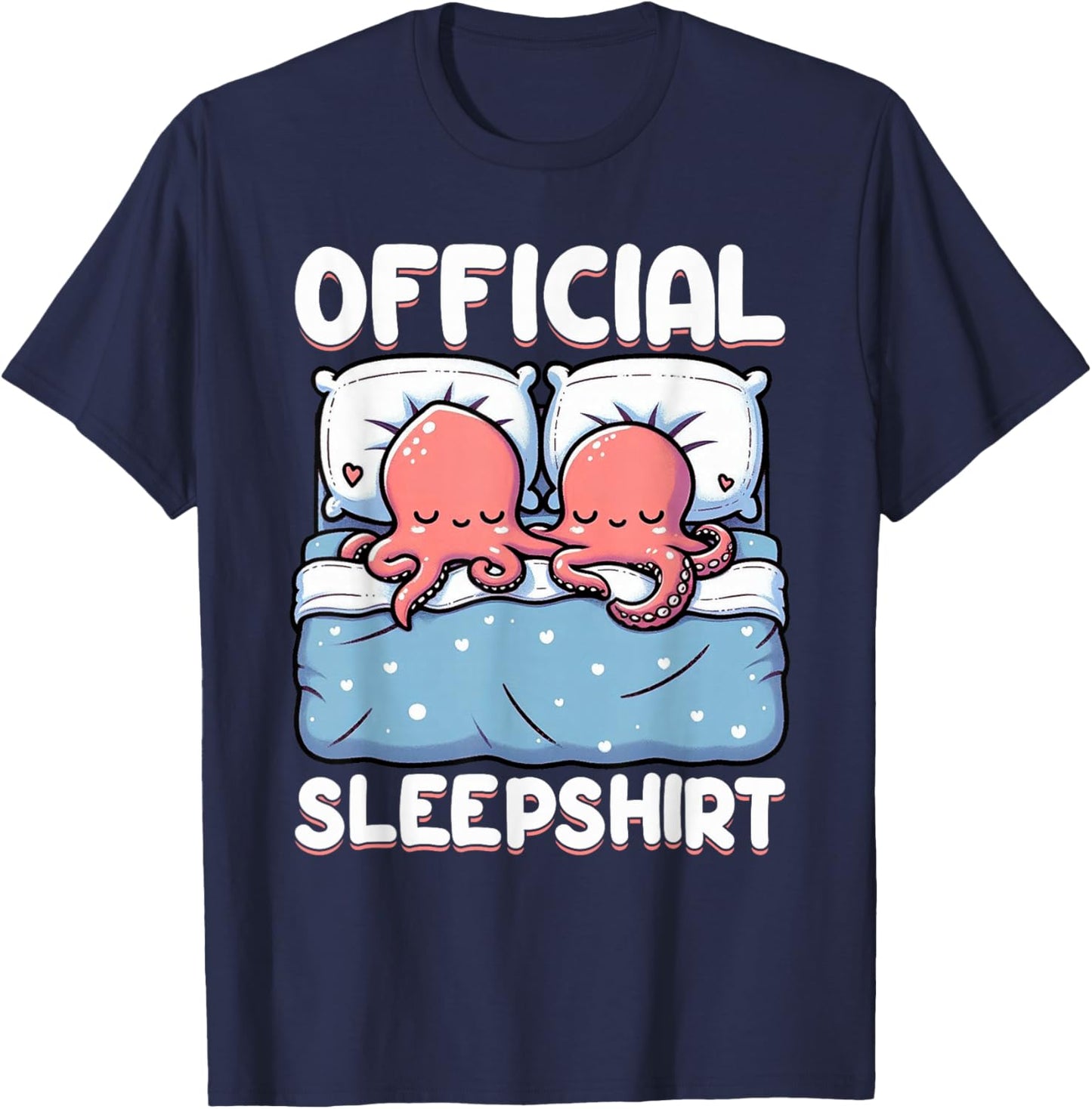Official Sleepshirt Octopus Sleep Pajamas Nightwear Vibes T-Shirt - T-Shirt | Navy