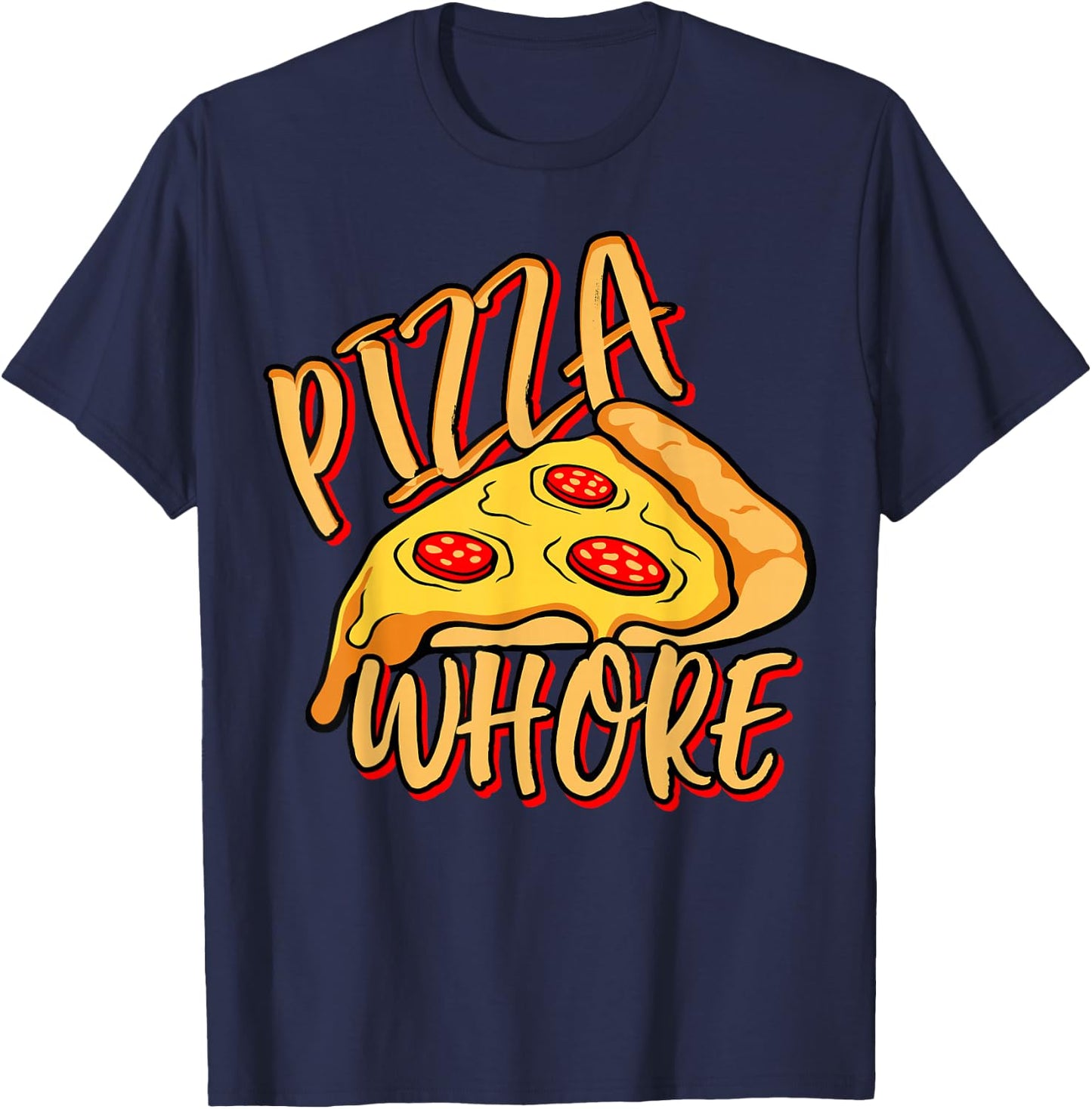 Pizza Whore Apparel T-Shirt - T-Shirt | Navy