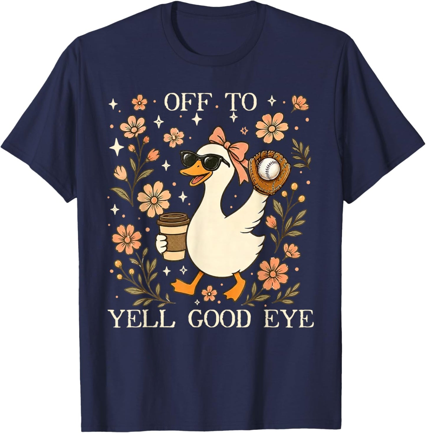 Off to Yell Good Eye Funny Baseball Mom Silly Goose Game Day T-Shirt - T-Shirt | Navy