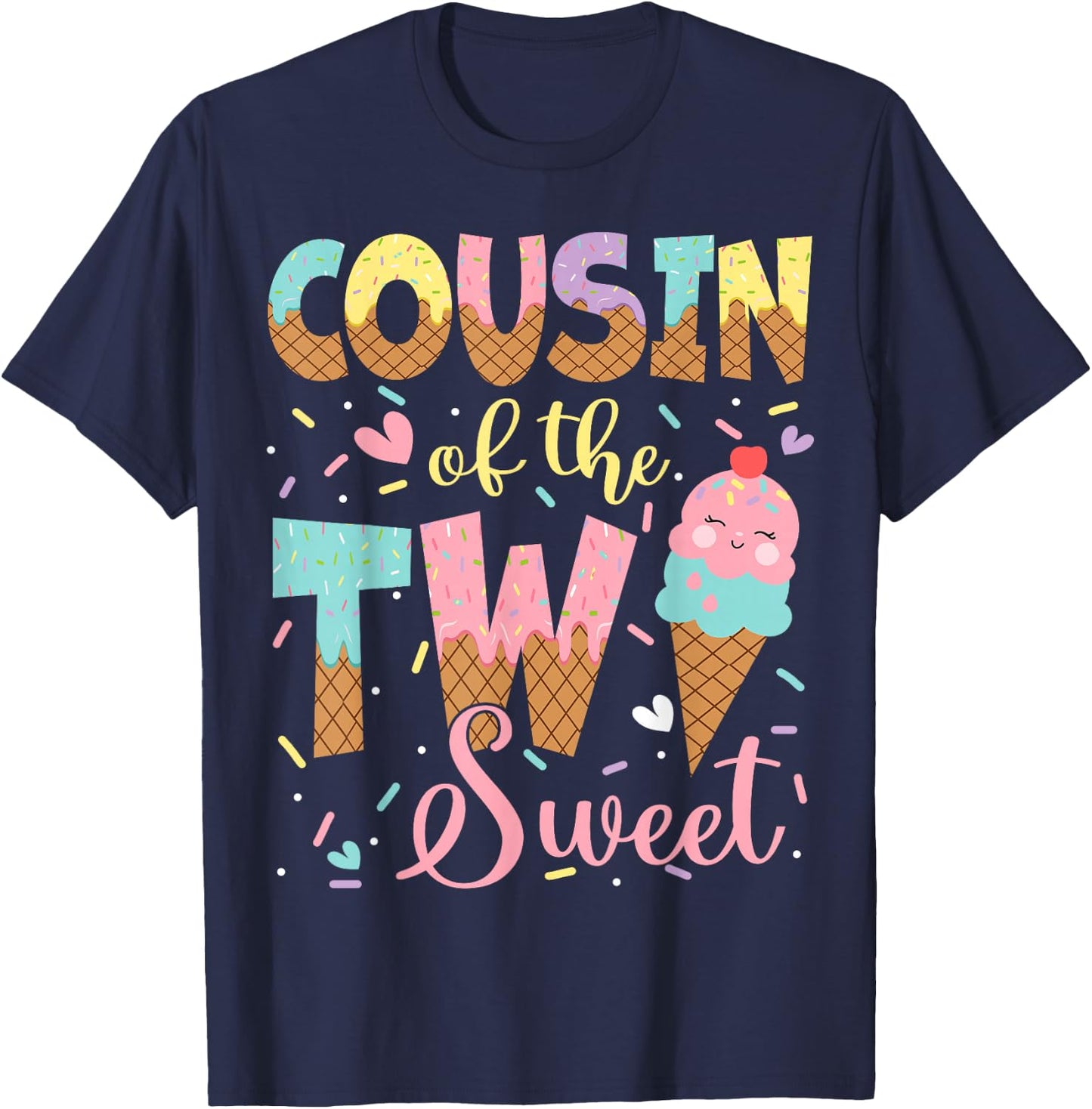 Cousin Of The Two Sweet 2Nd Birthday Girl Ice Cream T-Shirt - T-Shirt | Navy