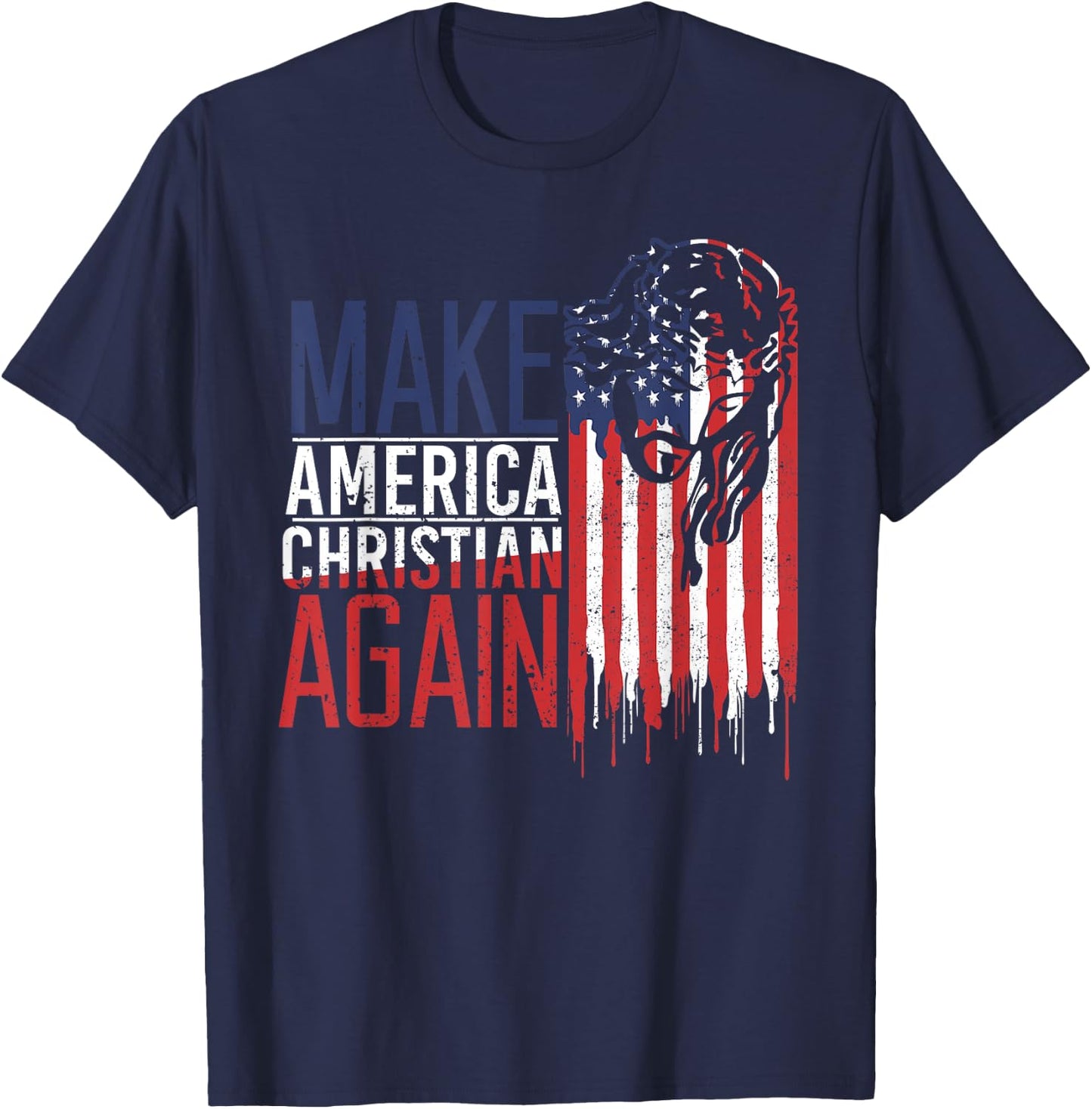 Make America Christian Again USA Jesus Faith T-Shirt - T-Shirt | Navy