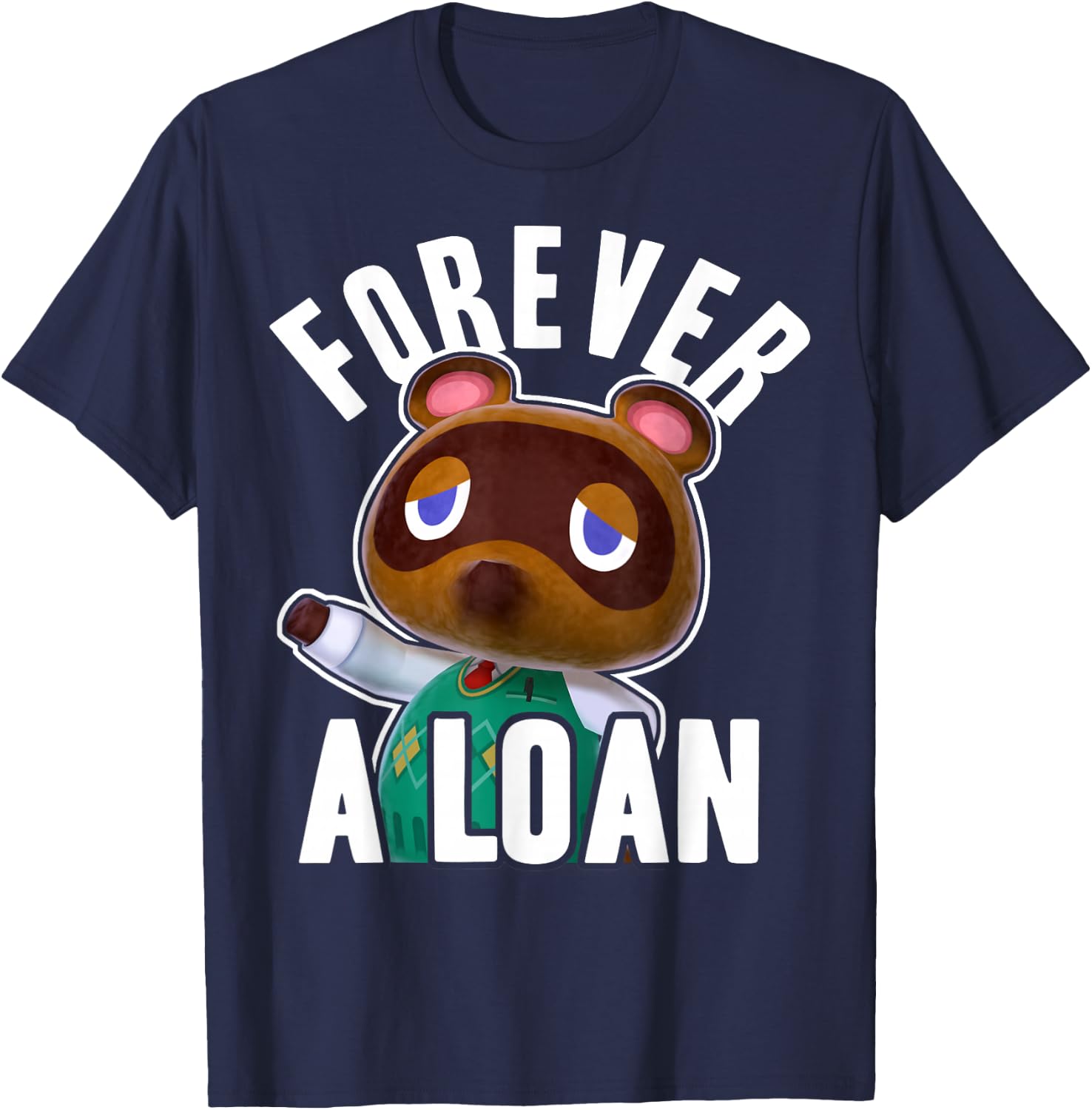 Animal Crossing Tom Nook Forever A Loan Small T-Shirt - T-Shirt | Navy