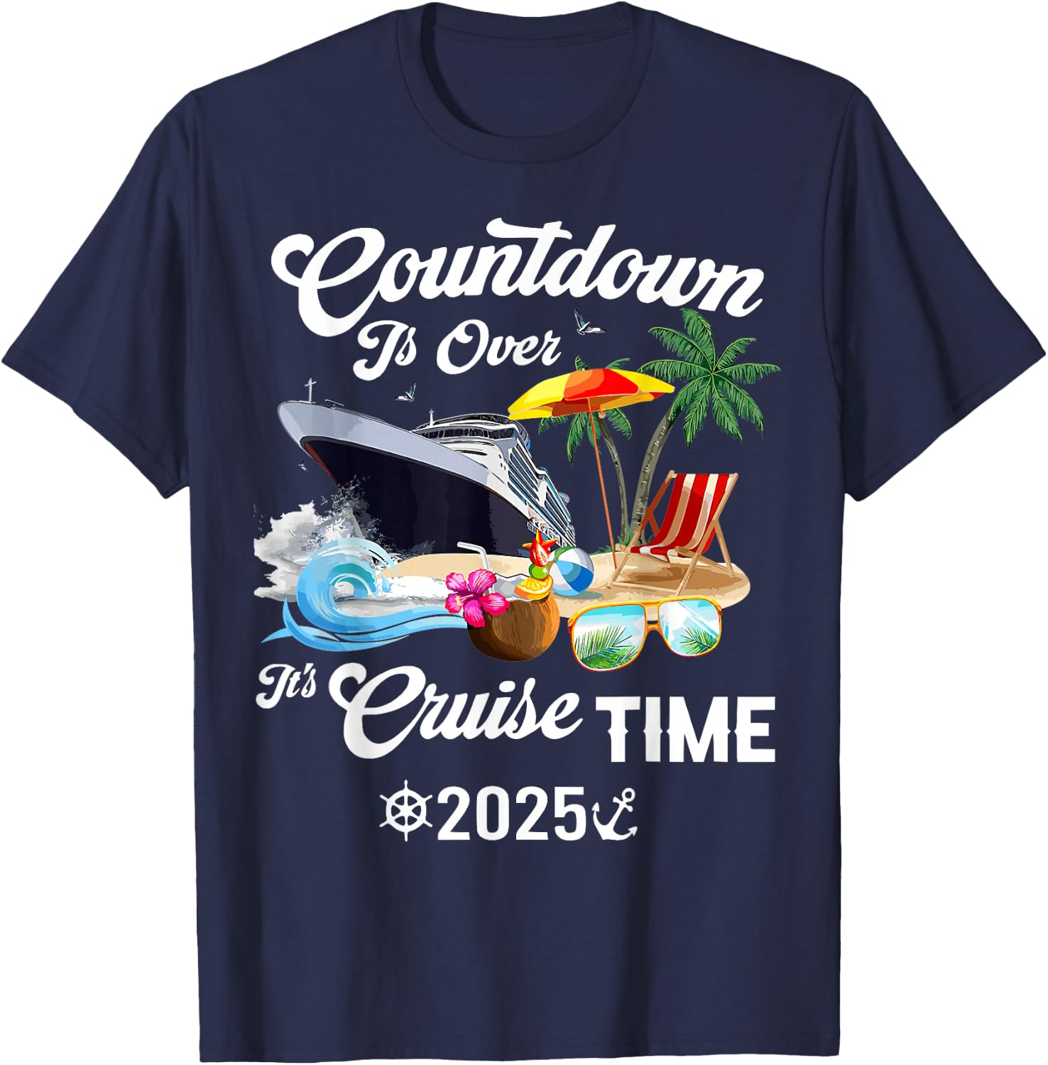 Countdown Is Over It's Cruise Time 2025 Black Modern Classic T-Shirt - T-Shirt | Navy
