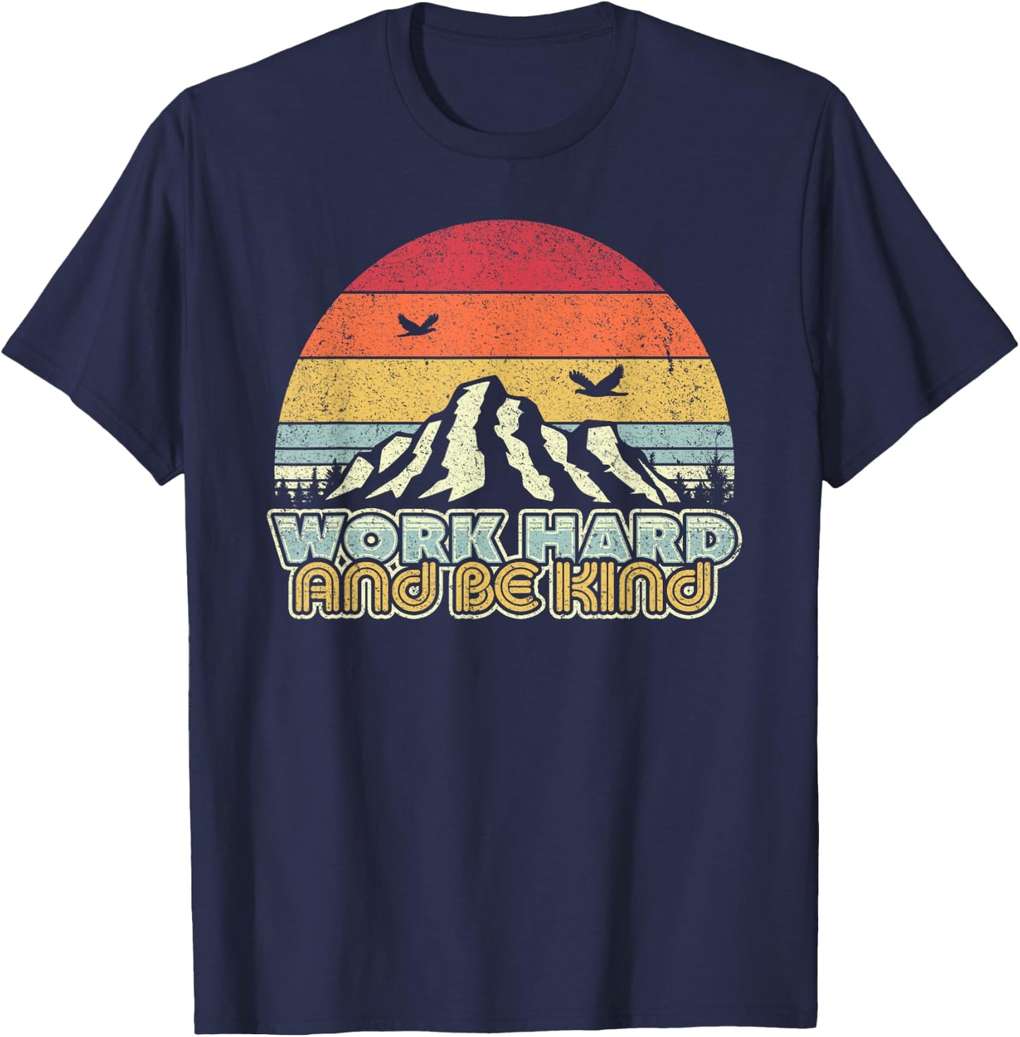 Work Hard And Be Kind Mindfulness Shirt Vintage T-Shirt - T-Shirt | Navy