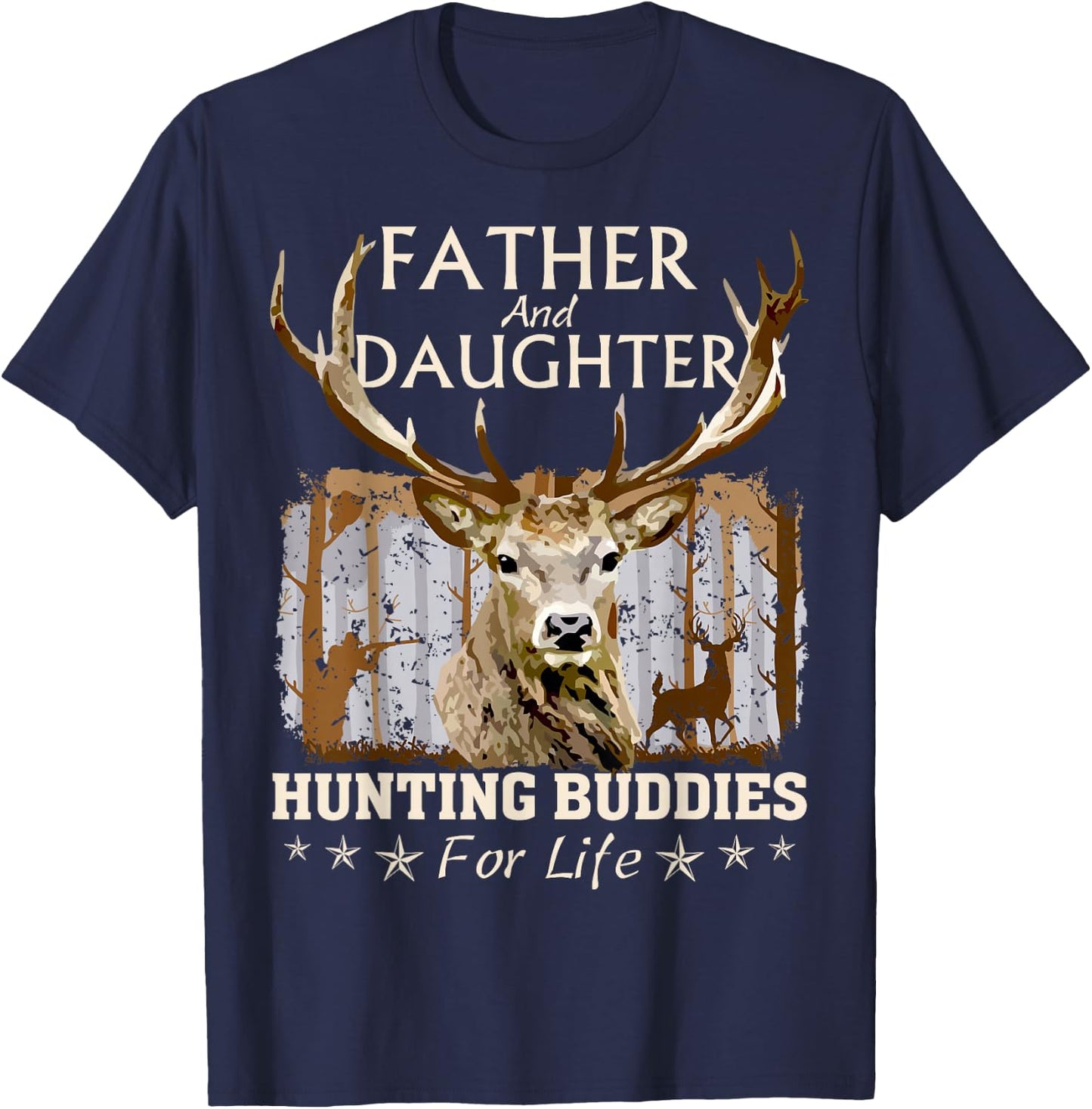 Father and Daughter Hunting Buddies for Life Fun Fathers Day T-Shirt - T-Shirt | Navy