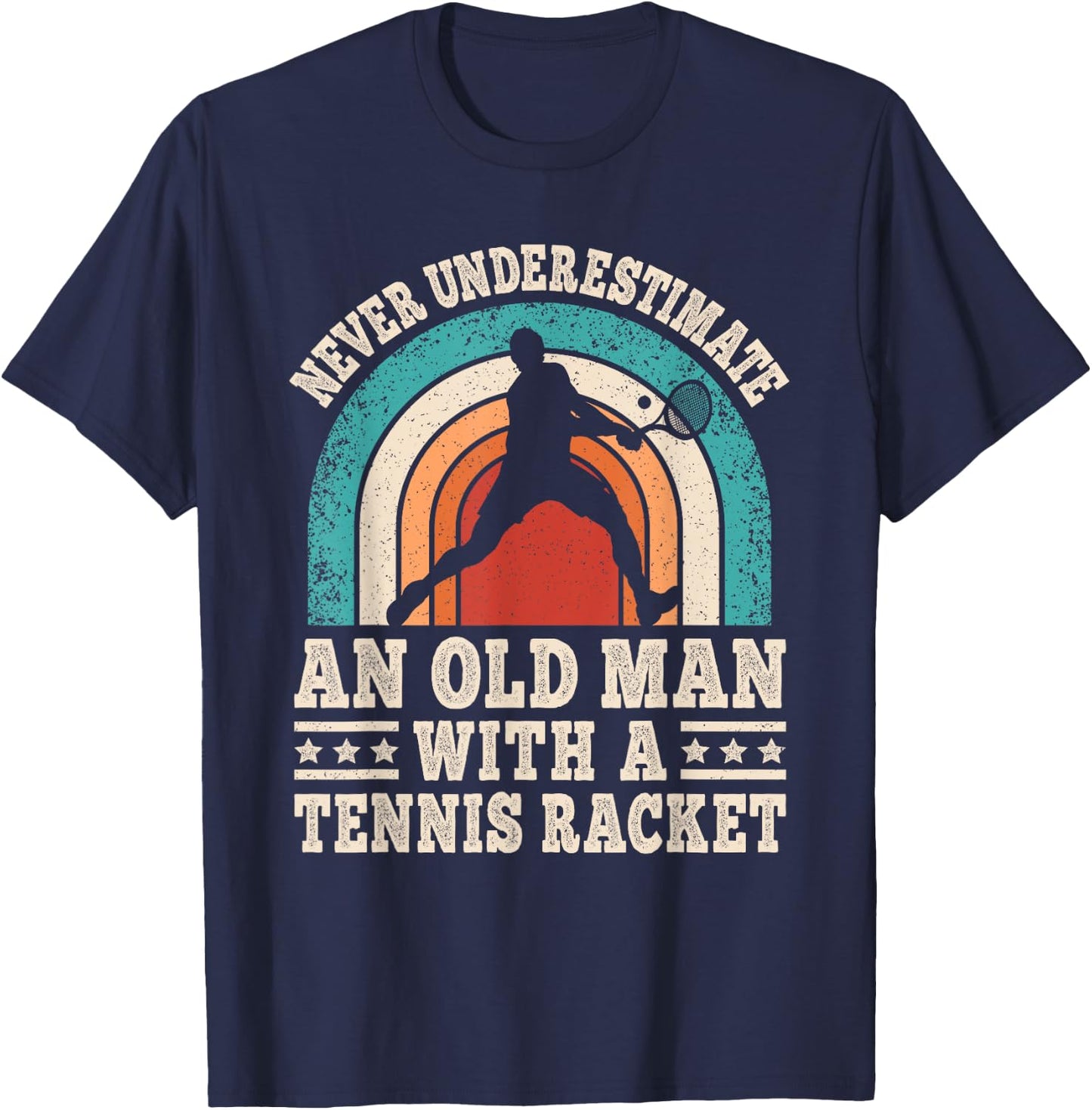 Never Underestimate An Old Man With A Tennis Racket Men T-Shirt - T-Shirt | Navy