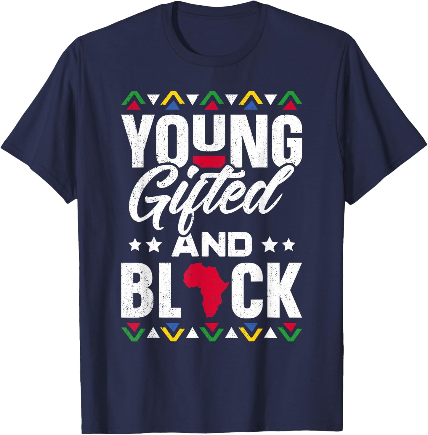 Young Gifted & Black African Pride Black History Month T-Shirt - T-Shirt | Navy