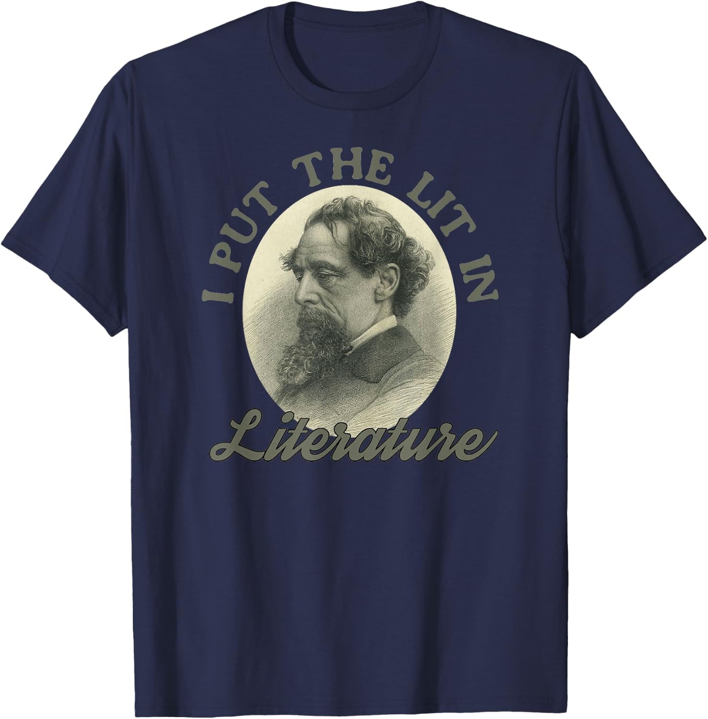 Book Club I Put the Lit in Literature Funny Charles Dickens T-Shirt - T-Shirt | Navy