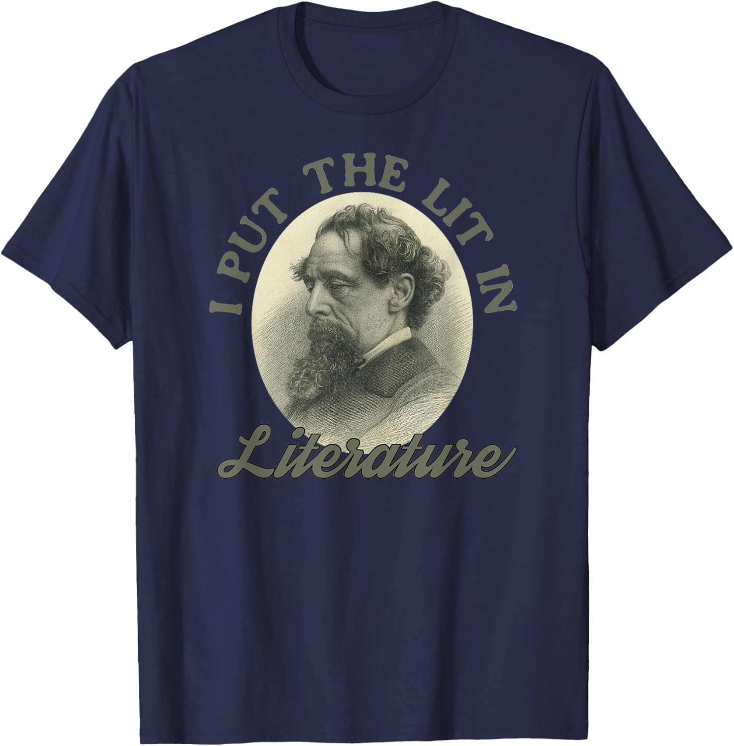Book Club I Put the Lit in Literature Funny Charles Dickens T-Shirt - T-Shirt | Navy