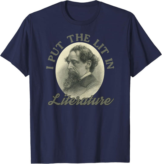 Book Club I Put the Lit in Literature Funny Charles Dickens T-Shirt - T-Shirt | Navy
