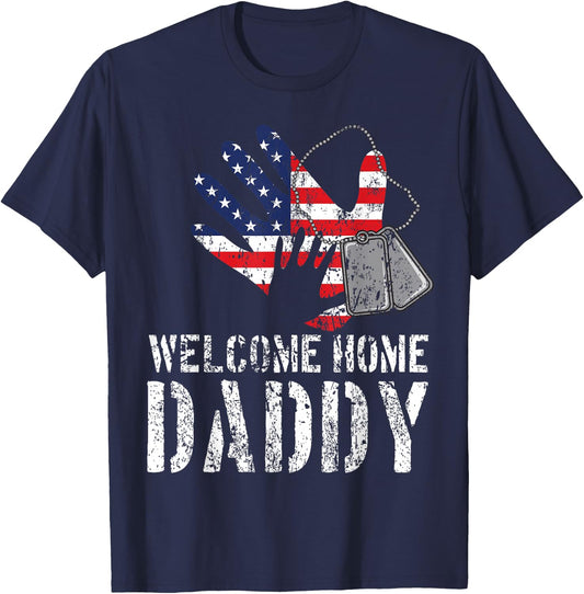 Welcome Home Daddy Military Matching Homecoming Gift T-Shirt - T-Shirt | Navy