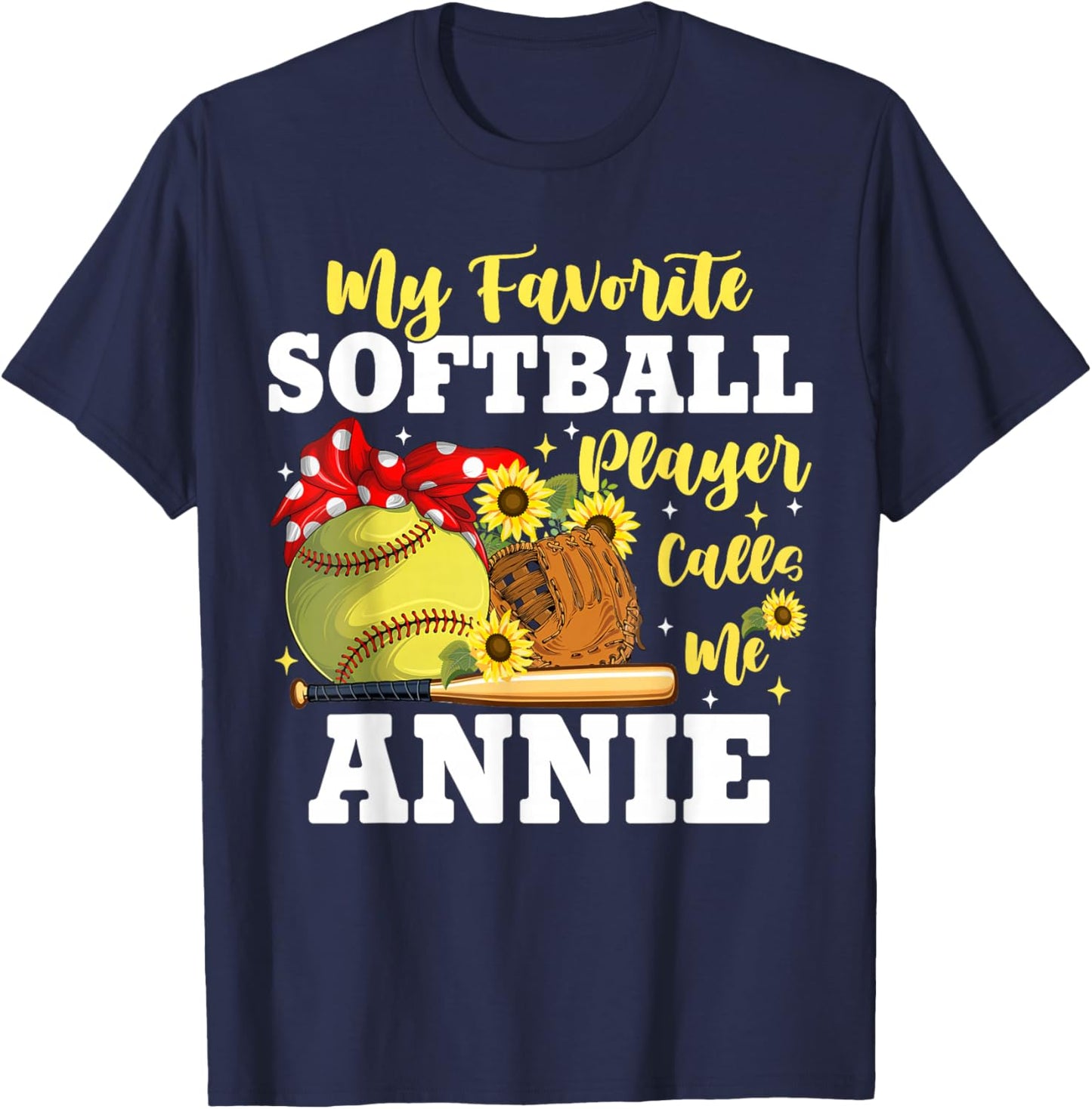 My Favorite Softball Player Calls Me Annie Sunflower T-Shirt - T-Shirt | Navy