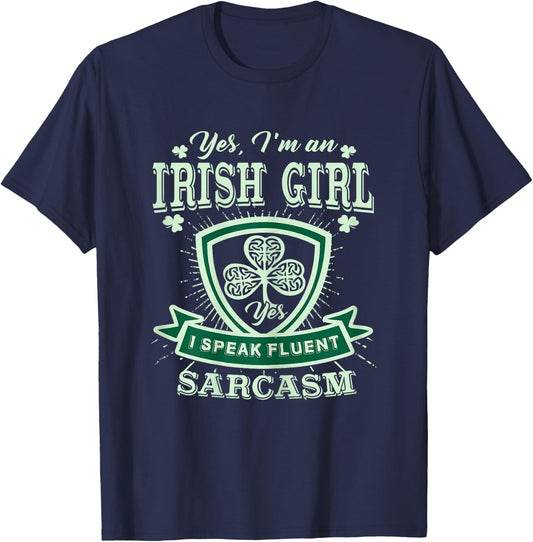 I'm an Irish Girl, Perfect Funny St Patrick's Day Shirt Girl T-Shirt - T-Shirt | Navy