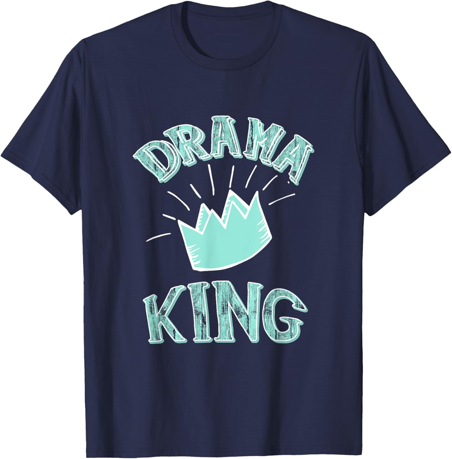 Funny Drama King Men Boys T-Shirt - T-Shirt | Navy