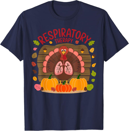 Respiratory Therapy Thanksgiving Therapist Nurse Fall Autumn T-Shirt - T-Shirt | Navy