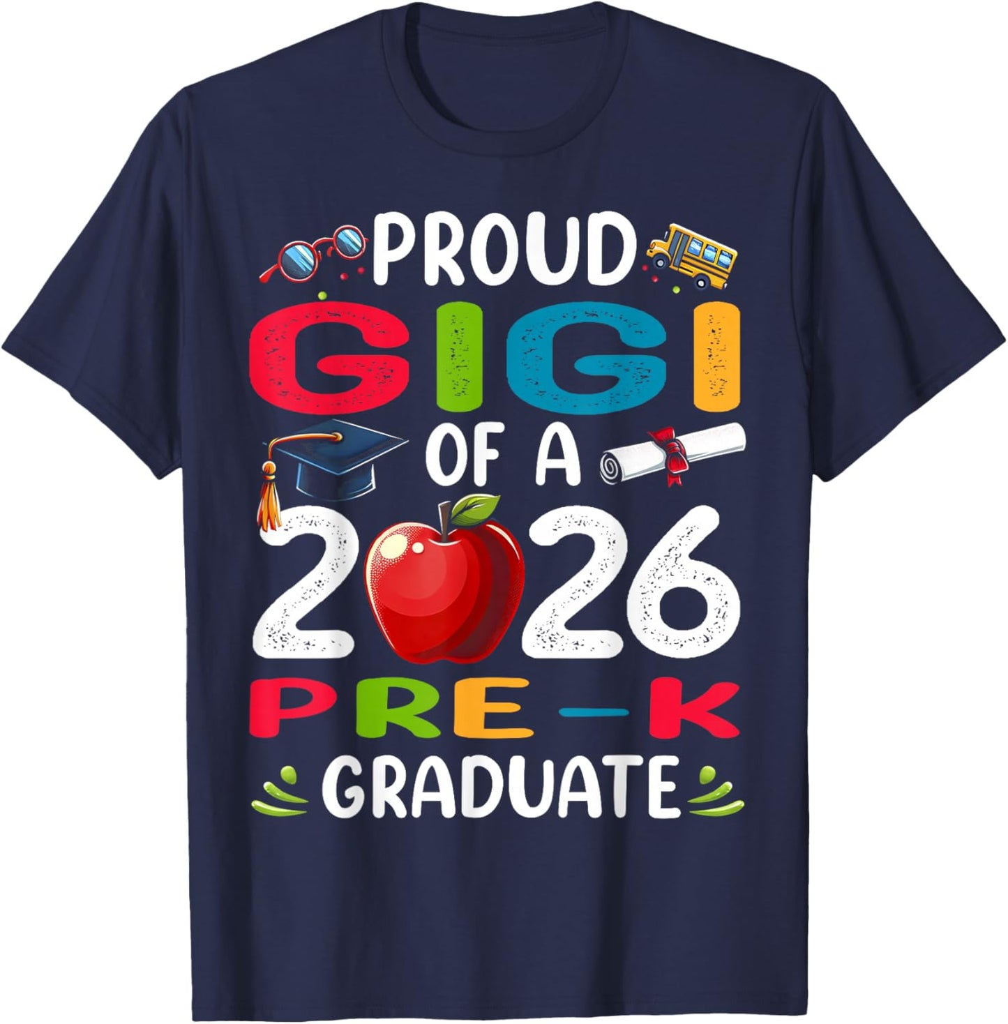 Proud Gigi of 2026 Pre-K Graduate Mothers Day Graduation T-Shirt - T-Shirt | Navy