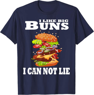 Funny I Like Big Buns I Can Not Lie Hamburger T-Shirt - T-Shirt | Navy
