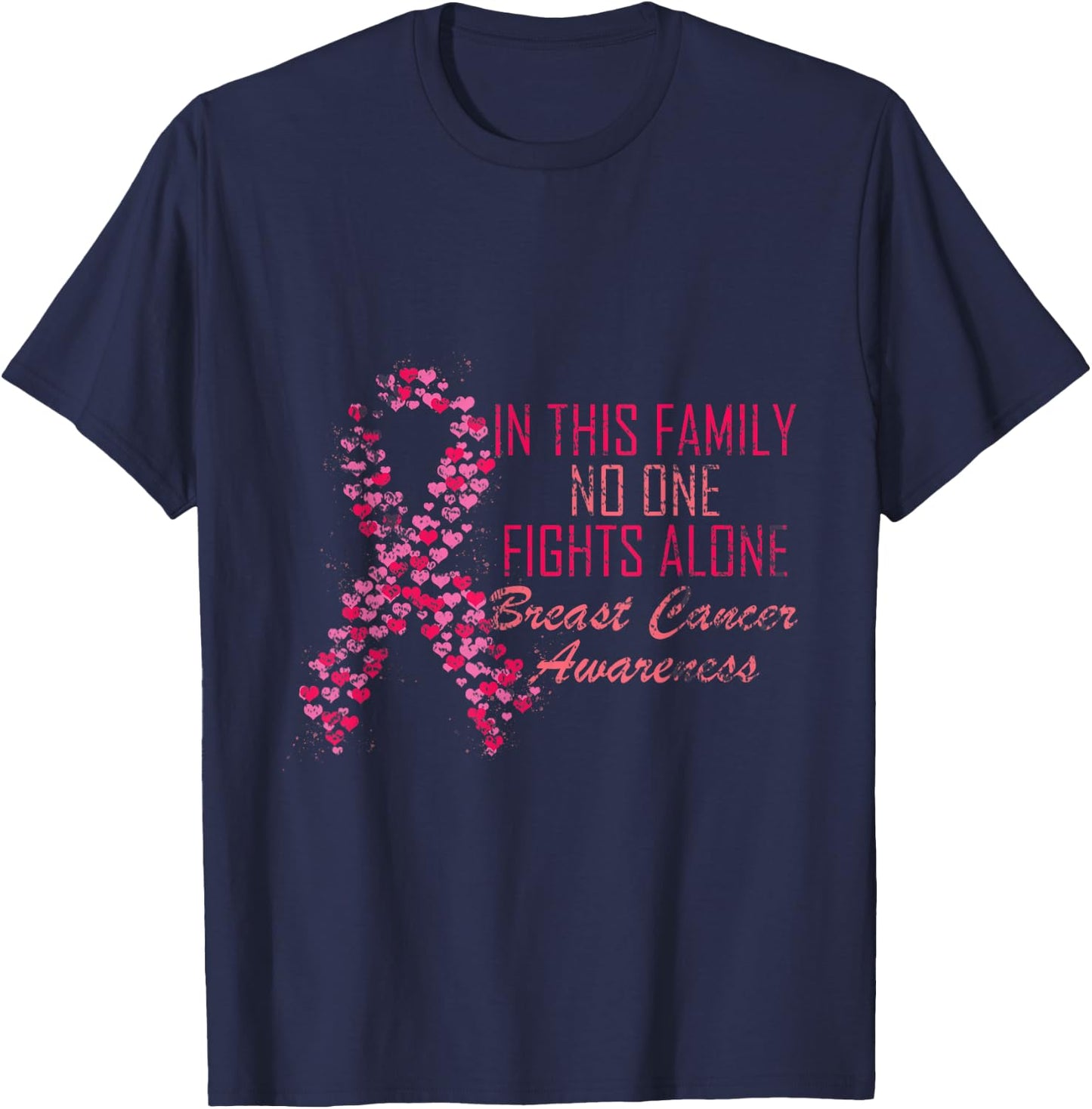 In This Family No One Fights Alone Breast Cancer Awareness T-Shirt - T-Shirt | Navy