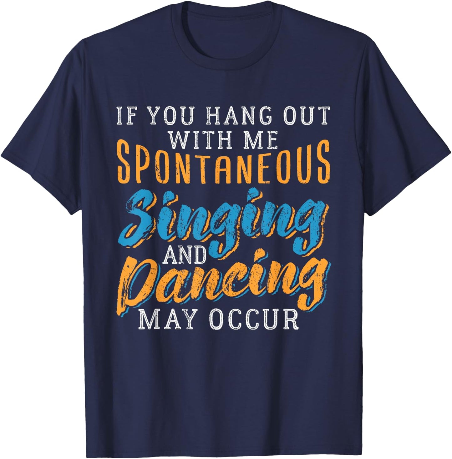 BROADWAY MUSICAL Funny Theater Quote Gift Nerds T-Shirt - T-Shirt | Navy