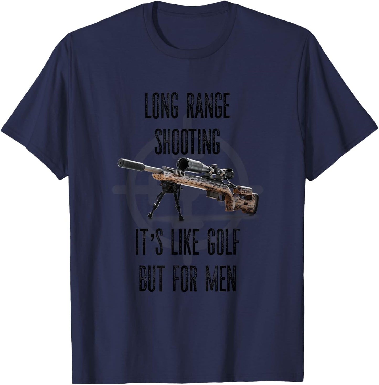 Long Range Shooting Its Like Golf But T-Shirt - T-Shirt | Navy
